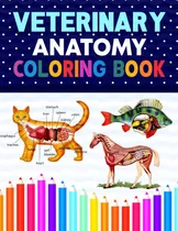 Comprar Libro Colorear Anatomía Veterinaria: Libro Colorear Anatomía