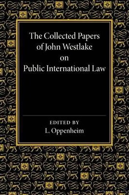 Libro The Collected Papers Of John Westlake On Public Int...