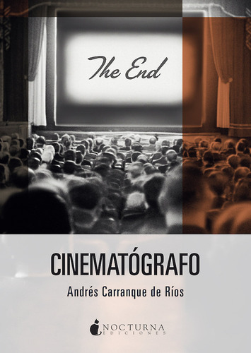 Cinematógrafo, De Carranque De Rios, Andres. Editorial Nocturna Ediciones, S.l En Español