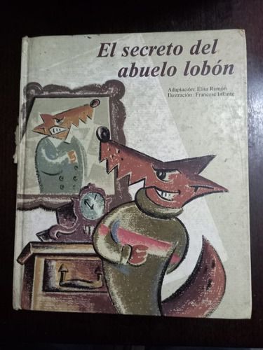 El Secreto Del Abuelo Lobón - Libro Usado Tapa Dura.