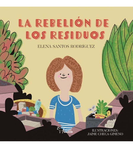 Libro La Rebelion De Los Residuos - Santos Rodriguez, Elena