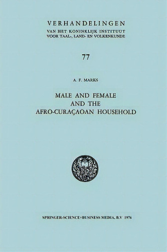 Male And Female And The Afro-curacaoan Household, De Joe Marks. Editorial Springer, Tapa Blanda En Inglés