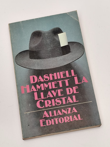 La Llave De Cristal - Dashiell Hammett - Alianza Editorial (Usado)
