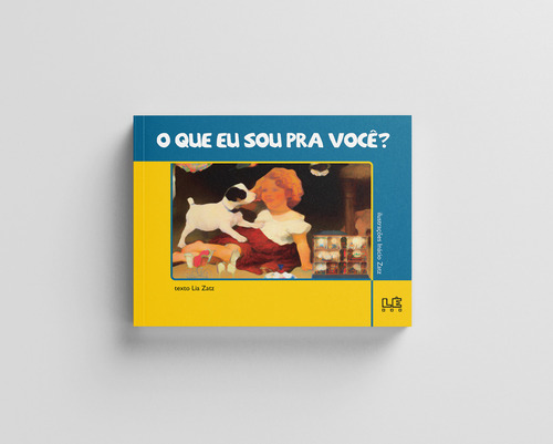 O que eu sou pra você ?, de Zatz, Lia. Editorial Editora Lê, capa mole em português, 2014