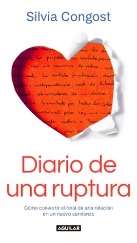 Libro Diario De Una Ruptura /silvia Congost