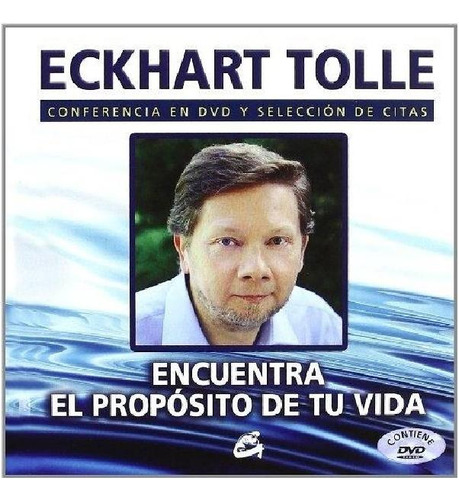 Libro - Encuentra El Proposito De Tu Vida - Tolle, Eckhart