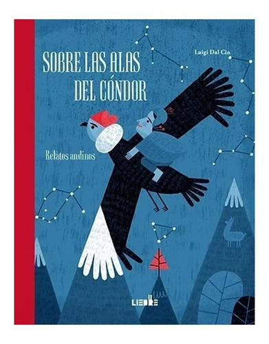 Sobre Alas Del Condor - Dal Cin, Luigi - Dal Cin