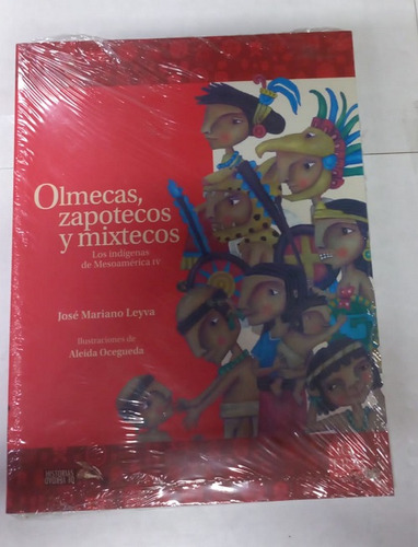 Olmecas, Zapotecas Y Mixtecos