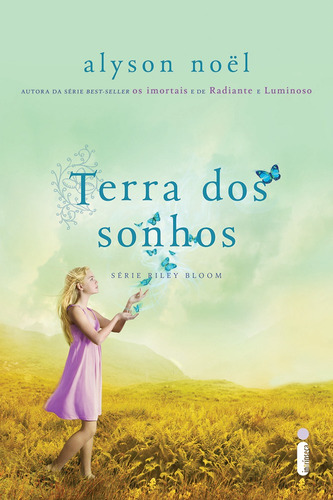 Terra dos sonhos, de Noël, Alyson. Série Riley Bloom (2), vol. 2. Editora Intrínseca Ltda., capa mole em português, 2012