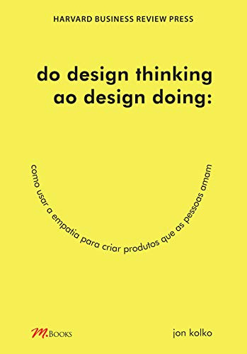 Libro Do Design Thinking Ao Design Doing De Kolko Jon M.boo