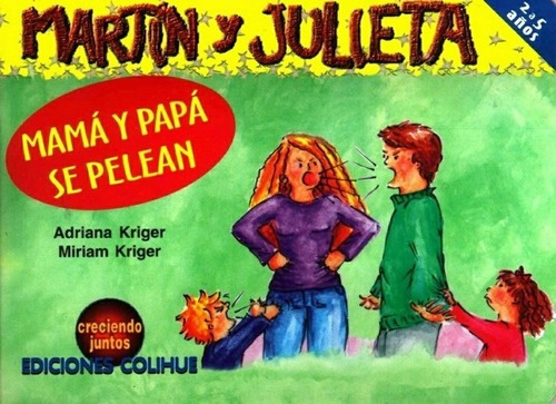Mama Y Papa Se Pelean  - Kriger, Kriger, de KRIGER, KRIGER. Editorial Colihue en español