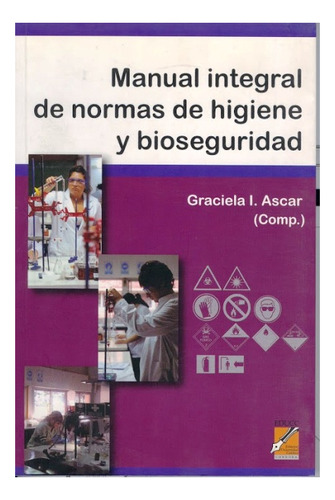 Manual Integral De Normas De Higiene Y Bioseguridad