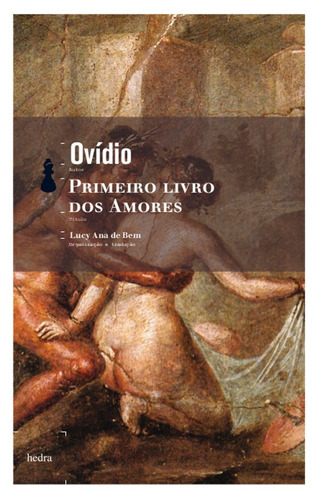 Primeiro livro dos amores, de Ovídio. EdLab Press Editora Eirele, capa mole em português, 2010