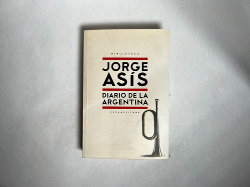 Diario De La Argentina - Jorge Asis