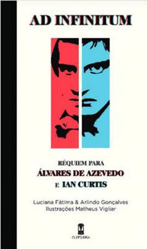 Ad Infinitum - Réquiem Para Álvares De Azevedo E Ian Curti