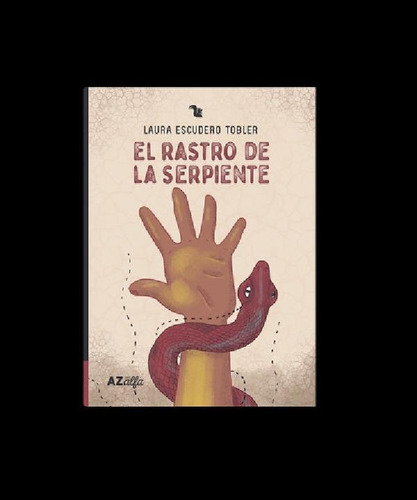 Libro - Rastro De La Serpiente, El - Laura Tobler - Azalfa