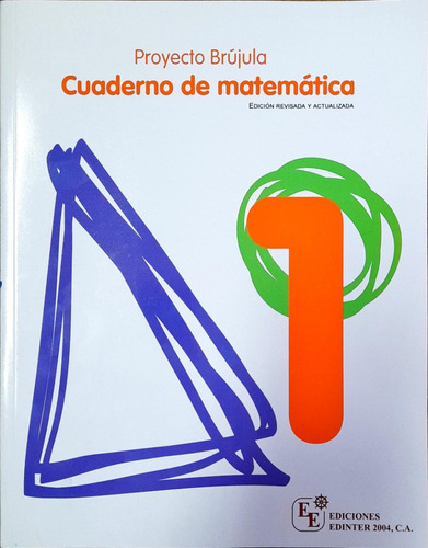 Proyecto De Brújula Cuaderno De Matemática 1  Edic Edinter