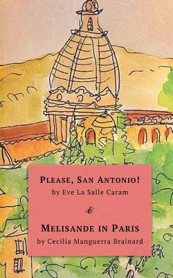 Libro Please, San Antonio! & Melisande In Paris: Two Nove...