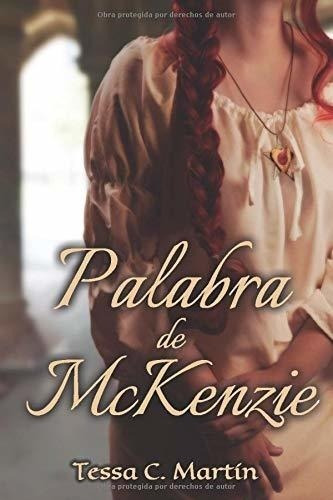 Palabra De Mckenzie (spanish Edition)