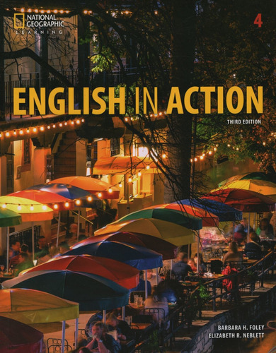 English In Action 4 (3rd.edition) Student's Book + Online Activities, De Foley, Barbara. Editorial National Geographic Learning, Tapa Blanda En Inglés Americano, 2019