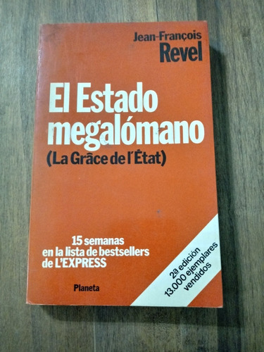 El Estado Megalomano - Revel - Planeta
