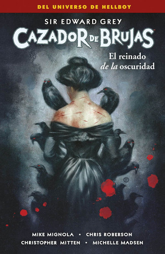 Cazador De Brujas 6. El Reinado De La Oscuridad, De Mike Mignola. Editorial Norma Editorial, Tapa Blanda En Español