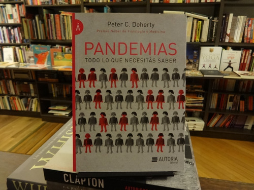 Pandemias - Todo Lo Que Necesitás Saber - Peter Doherty 