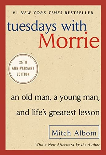 Book : Tuesdays With Morrie An Old Man, A Young Man, And...