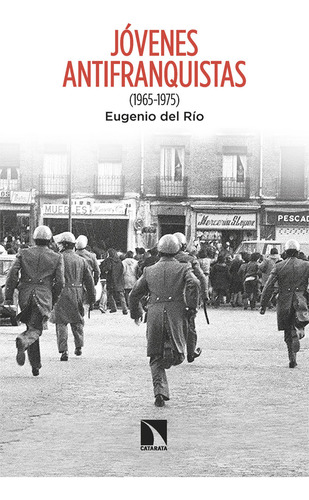 Libro Jovenes Antifranquistas De Los Libros De La Catarata