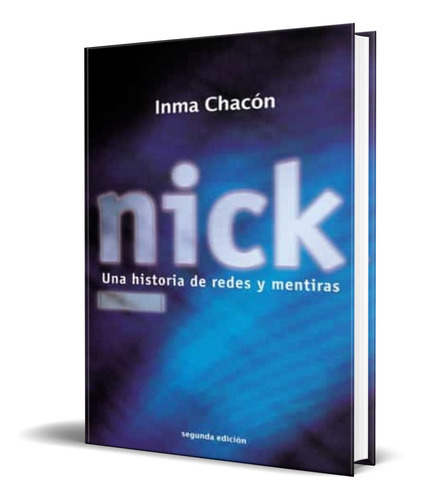 Nick, De Inma Chacon. Editorial S.a. Editorial La Galera, Tapa Blanda En Español, 2013