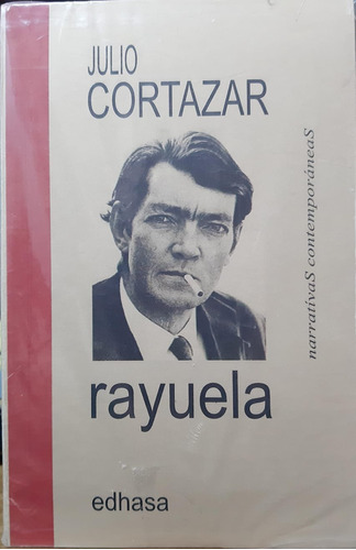 Rayuela - Julio Cortázar - Edhasa - 4ta Edición - Español - 