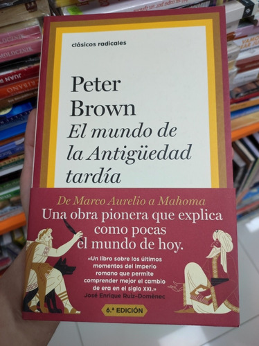 Libro El Mundo De La Antigüedad Tardía - Peter Brown