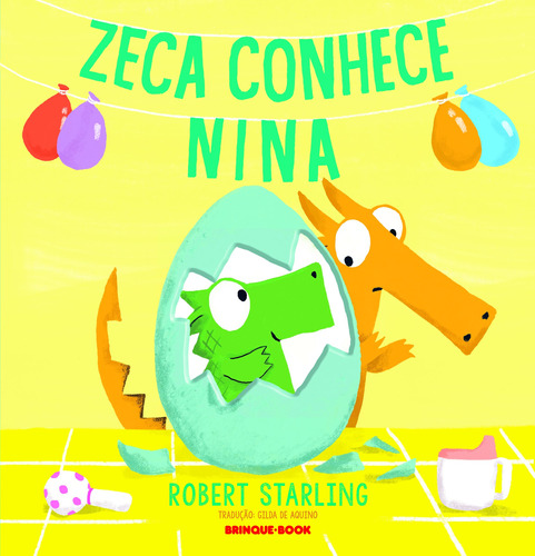 Zeca conhece Nina, de Starling, Robert. Brinque-Book Editora de Livros Ltda,Andersen Press, capa mole em português, 2021