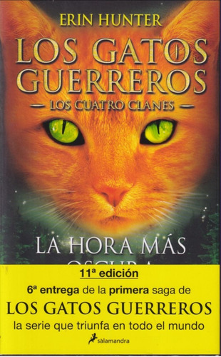 Los Gatos Guerreros La Hora Mas Oscura Erin Hunter 