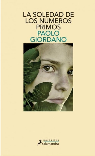La Soledad De Los Numeros Primos - Paolo Giordano, de Giordano, Paolo. Editorial Salamandra, tapa blanda en español, 2021