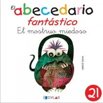 Comprar Monstruo Miedoso, El - Abecedario Fantastico Viana, Merce Dy