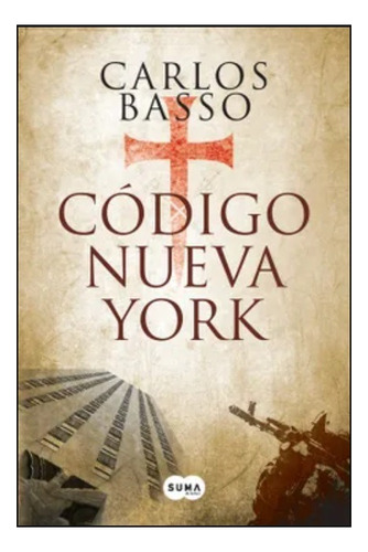 Código Nueva York - Carlos Basso