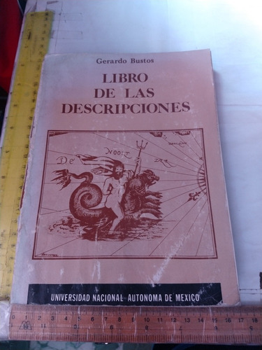 Libro De Las Descripciones Gerardo Bustos Unam