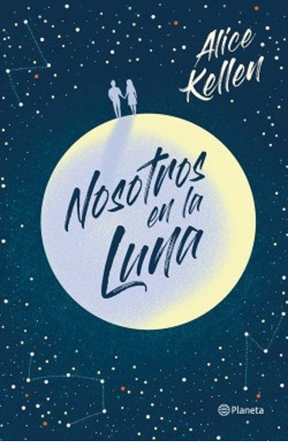 Nosotros En La Luna - Alice Kellen - Hon Libros