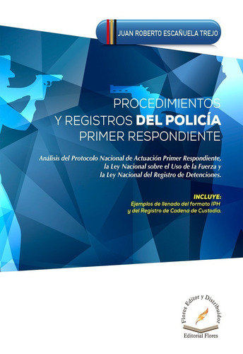 Procedimientos Y Registros Del Policía Primer Respondiente