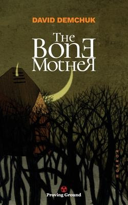 Libro The Bone Mother - David Demchuk