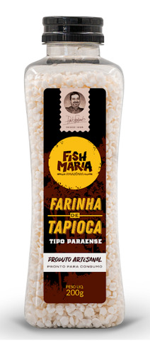 Farinha De Tapioca Artesanal 200g Fish Maria Do Amazonas