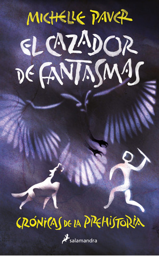 El Cazador De Fantasmas (prehistoria 6) -   - *