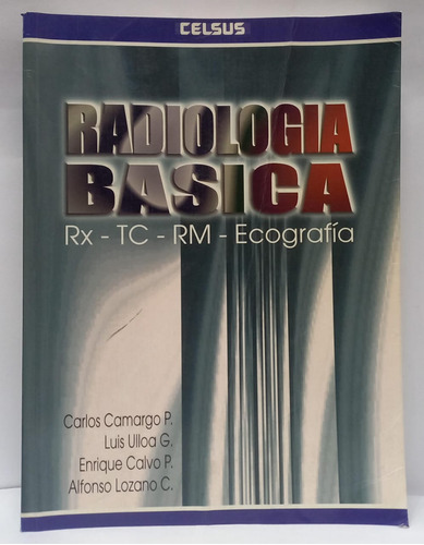 Libro Radiologia Basica - Carlos Camargo P