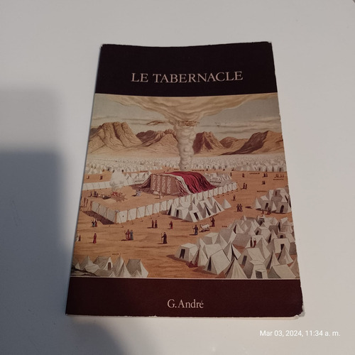 Le Tabernacle - G. Andre - Estudio Biblico Ilustrado Frances
