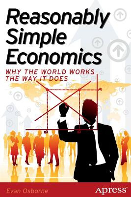 Libro Reasonably Simple Economics: Why The World Works Th...