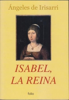 Isabel La Reina Angeles De Irisarri Mercadolibre Com Ar
