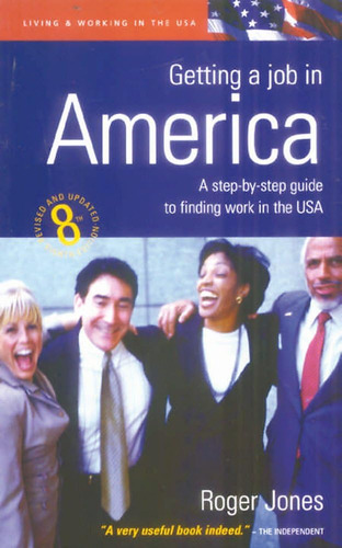 Libro: Getting A Job In America: A Step-by-step Guide To In