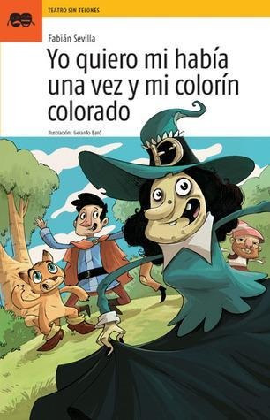 Yo Quiero Mi Habia Una Vez Y Mi Colorin Colorado - Fabian Se
