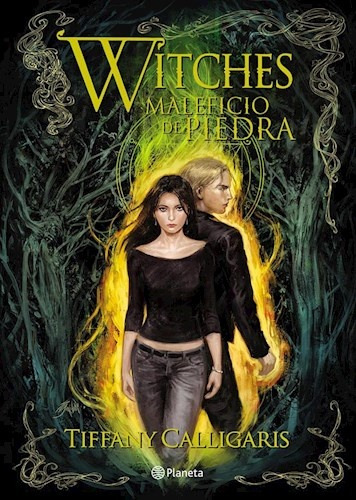 Witches # 3: Maleficio De Piedra - Tiffany Calligaris